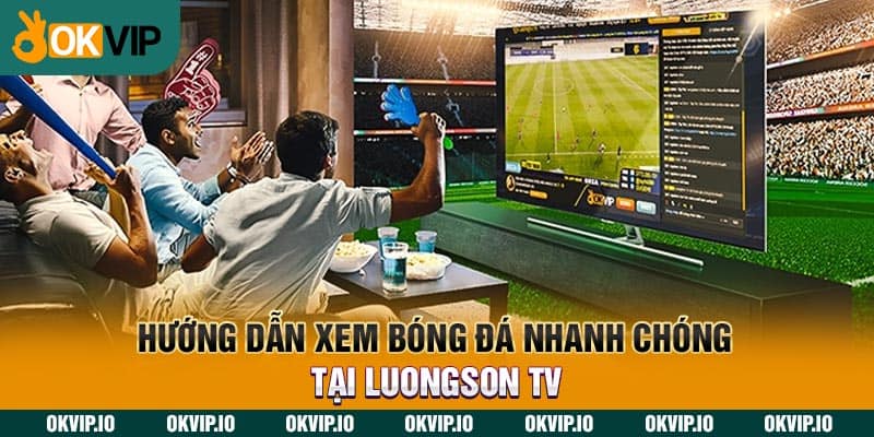 LuongSon TV – Đối Tác Thân Thiết Thứ 9 Của OKVIP - hình ảnh - okvipjl.com LuongSon TV – Đối Tác Thân Thiết Thứ 9 Của OKVIP - hình ảnh - okvipjl.com