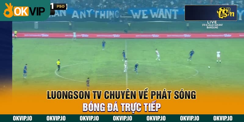 LuongSon TV – Đối Tác Thân Thiết Thứ 9 Của OKVIP - hình ảnh - okvipjl.com LuongSon TV – Đối Tác Thân Thiết Thứ 9 Của OKVIP - hình ảnh - okvipjl.com