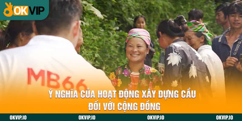 Lễ Khởi Công Cầu Dân Sinh Vượt Suối Của OKVIP Và MB66 - hình ảnh - okvipjl.com