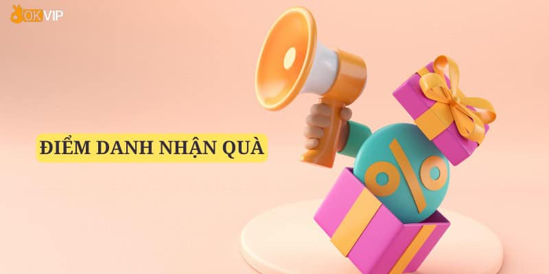 Điểm Danh Nhận Quà Tại OKVIP – Mỗi Ngày 1 Phần Thưởng - hình ảnh - okvipjl.com